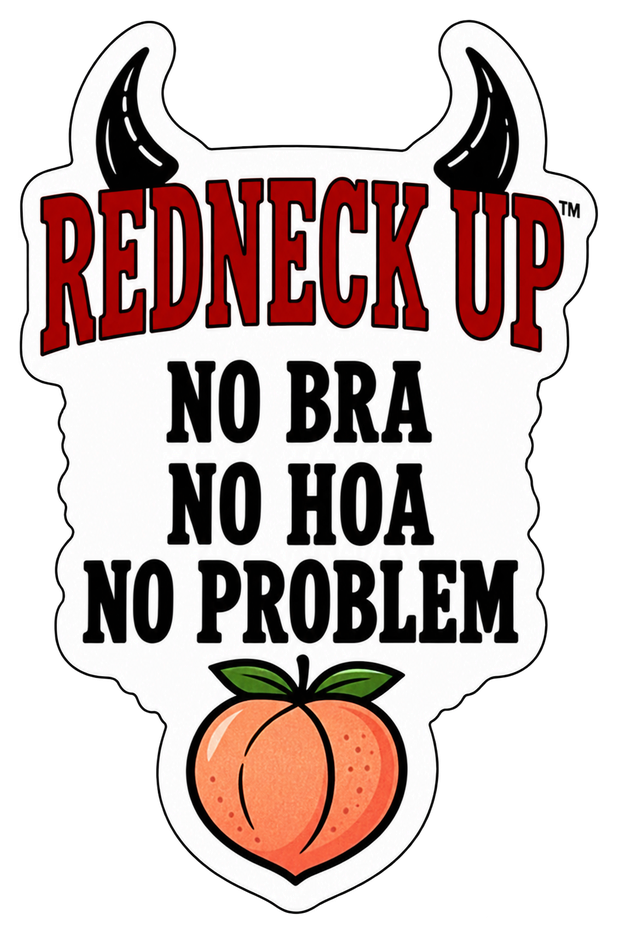 No Bra No HOA No Problem slogan on a sticker