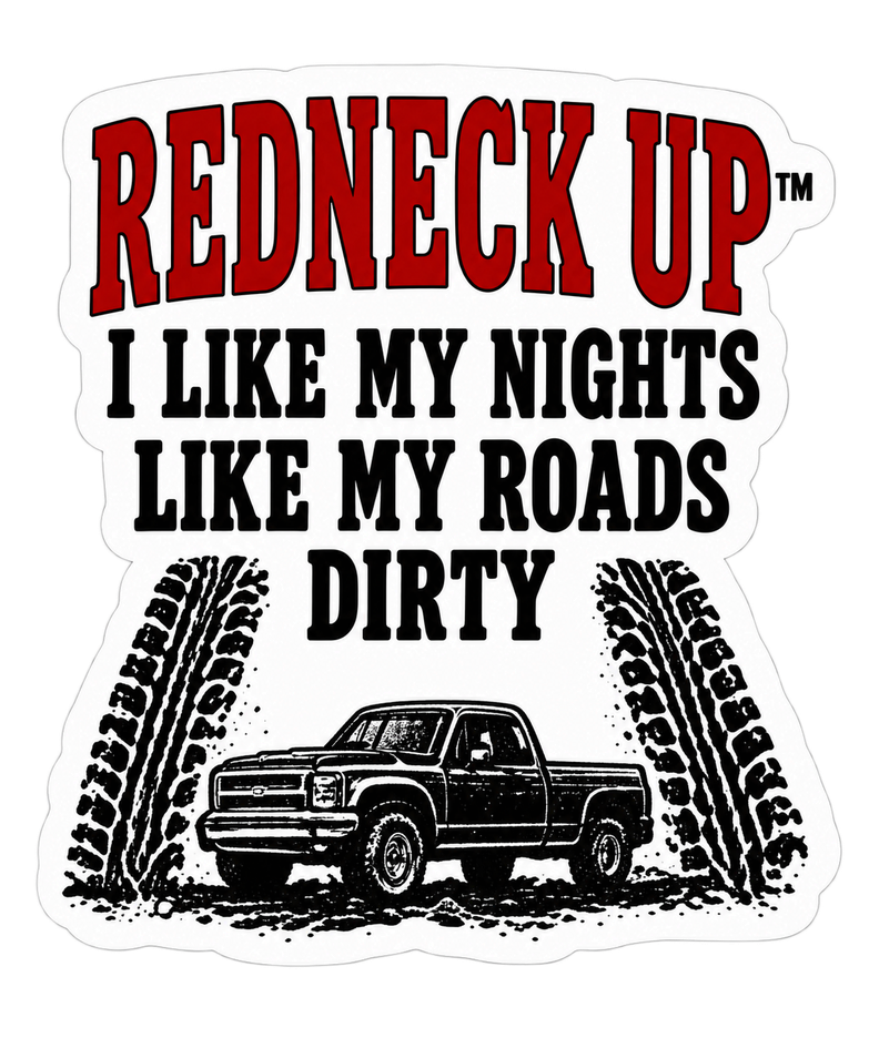 Dirty roads slogan with pickup truck tire tracks